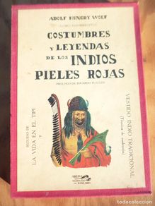 Libros antiguos: Costumbres y leyendas de los indios pieles rojas - Adolf Hungry Wolf